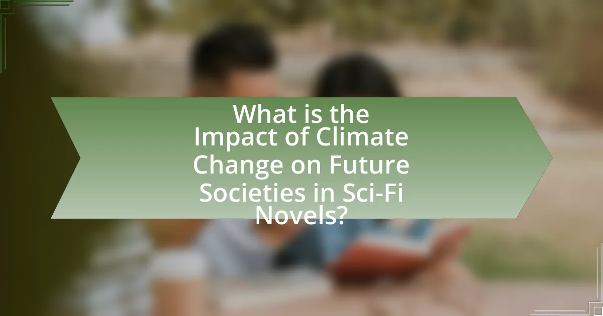 What is the Impact of Climate Change on Future Societies in Sci-Fi Novels?
